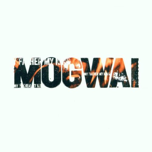 Archivo:Mogwai - 2001 - My Father My King.jpg