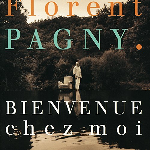 Archivo:Florent Pagny - 1995 - Bienvenue Chez Moi.jpg