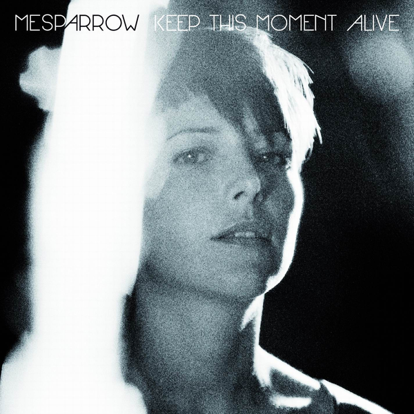 Archivo:Mesparrow - 2013 - Keep This Moment Alive.png