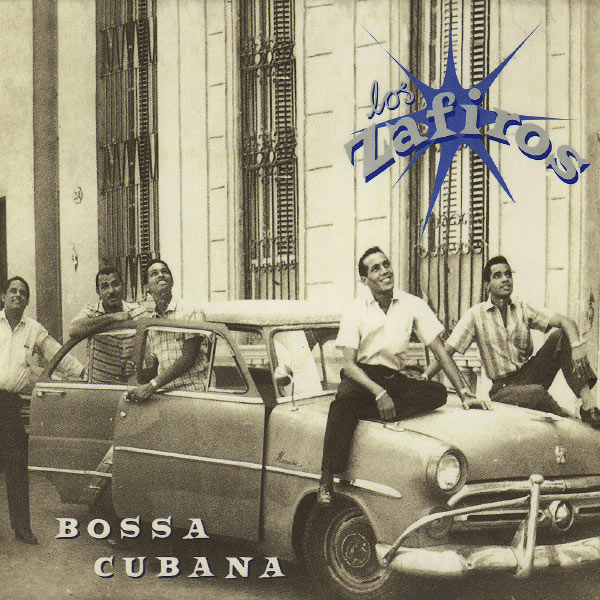 Archivo:Los Zafiros - 1999 - Bossa Cubana.jpg