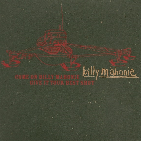 Archivo:Billy Mahonie - 1999 - Come On Billy Mahonie Give It Your Best Shot.jpg
