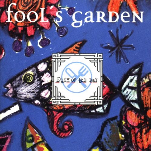 Archivo:Fool'S Garden - 1995 - Dish Of The Day.jpg