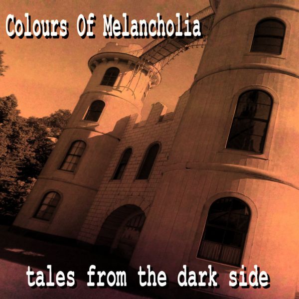 Archivo:Colours Of Melancholia - 2015 - Tales From The Dark Side.jpg