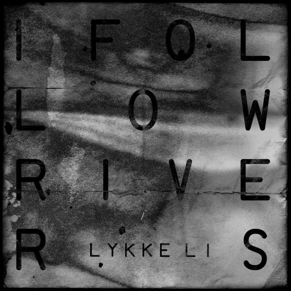 Archivo:Lykke Li - 2011 - I Follow Rivers.jpg