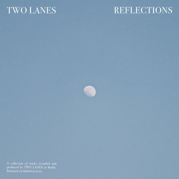 Archivo:TWO LANES - 2021 - Reflections.jpg