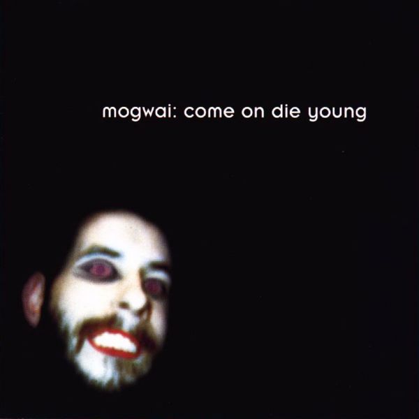 Archivo:Mogwai - 2014 - Come On Die Young.jpg