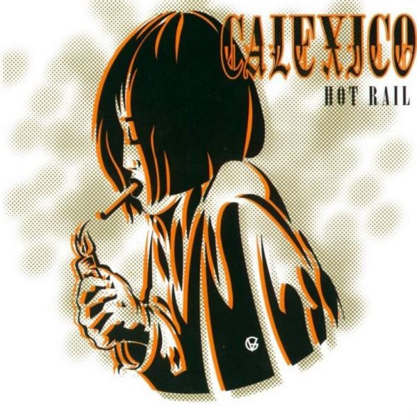 Archivo:Calexico - 2000 - Hot Rail.jpg