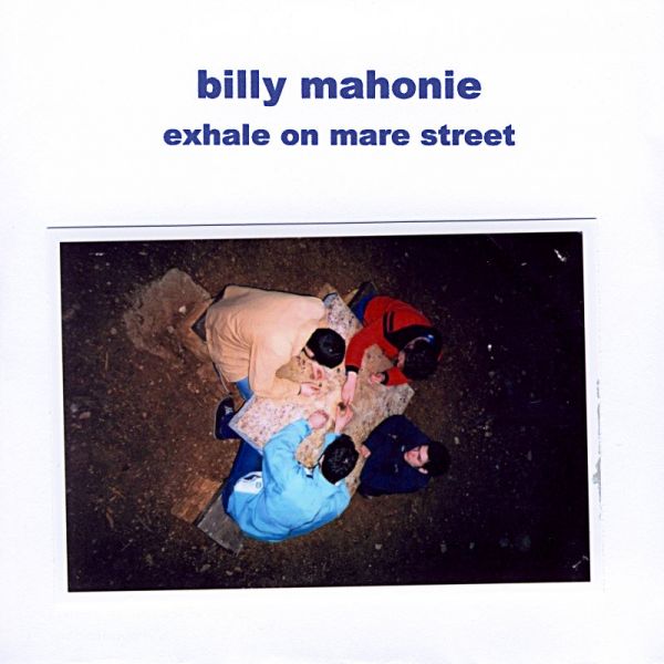 Archivo:Billy Mahonie - 2007 - Exhale On Mare Street.jpg