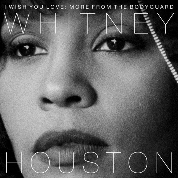 Archivo:Whitney Houston - 2017 - I Wish You Love (More From The Bodyguard).jpg